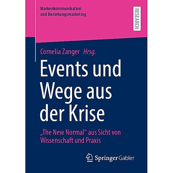 Events und Wege aus der Krise / Markenkommunikation und Beziehungsmarketing