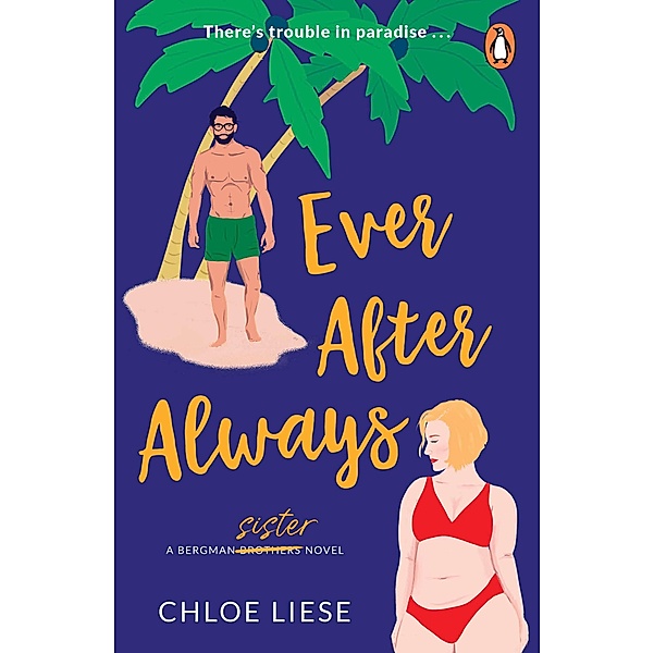 Ever After Always / Bergman Brothers Bd.3, Chloe Liese