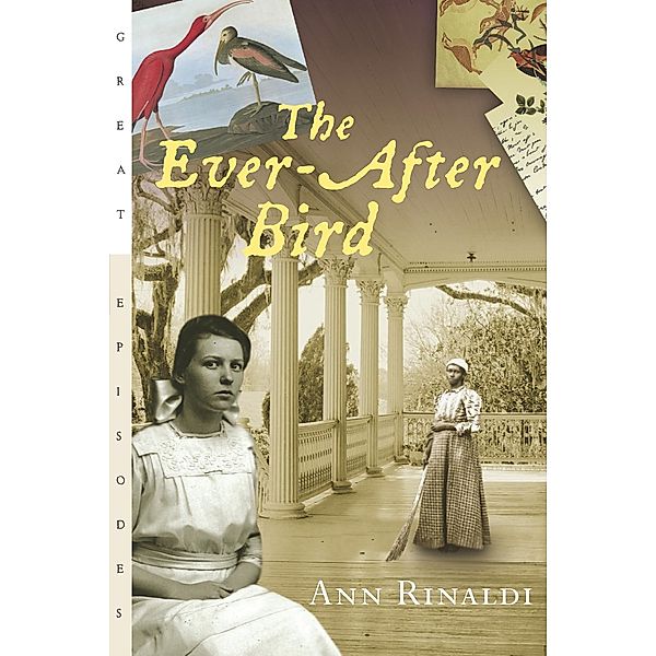 Ever-After Bird / Great Episodes, Ann Rinaldi