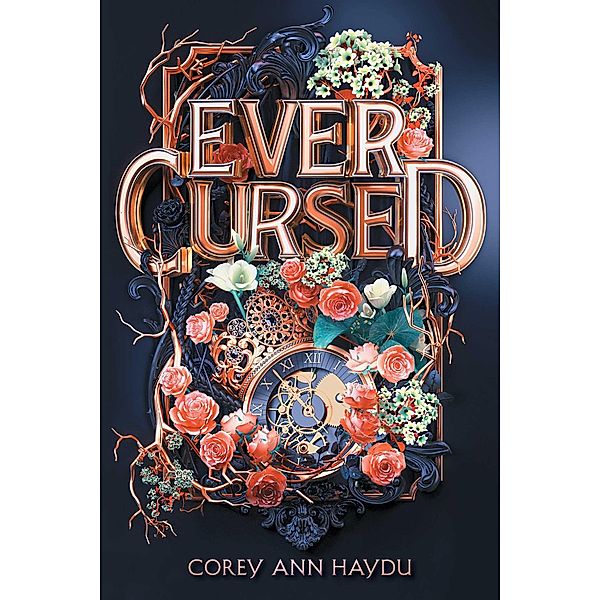 Ever Cursed, Corey Ann Haydu