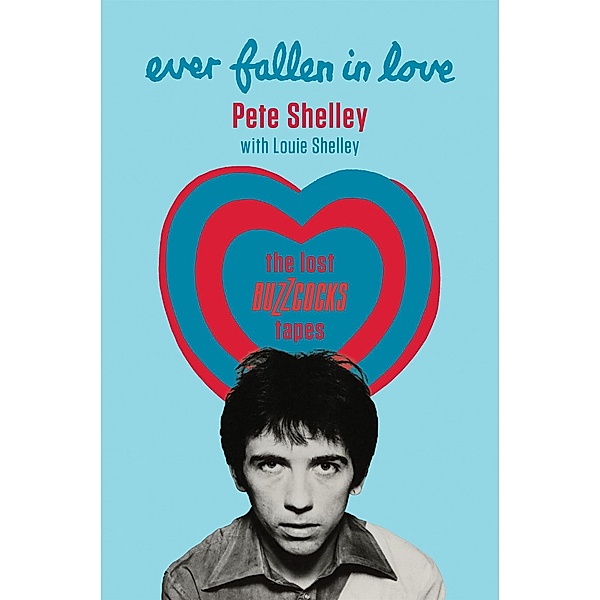Ever Fallen in Love, Pete Shelley, Louie Shelley