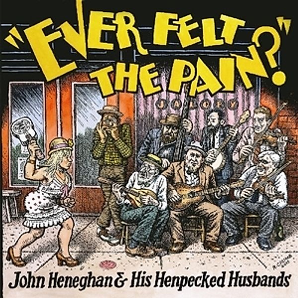 Ever Felt The Pain?-Digi-, John & His Henp Heneghan