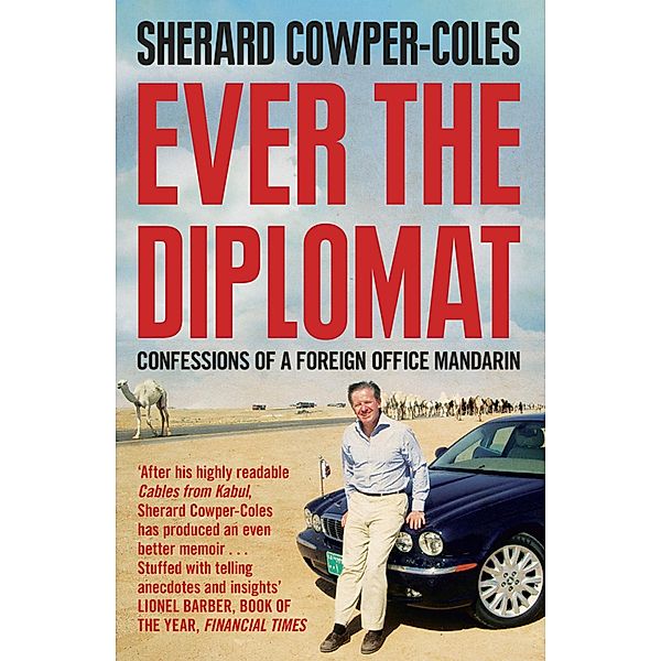 Ever the Diplomat, Sherard Cowper-Coles