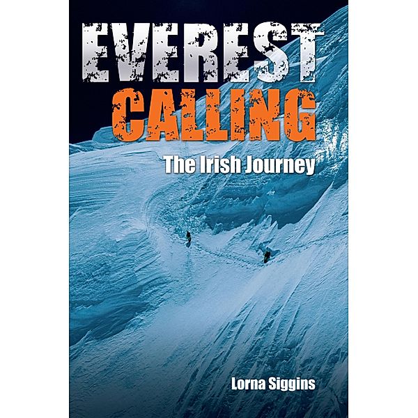 Everest Calling, Lorna Siggins