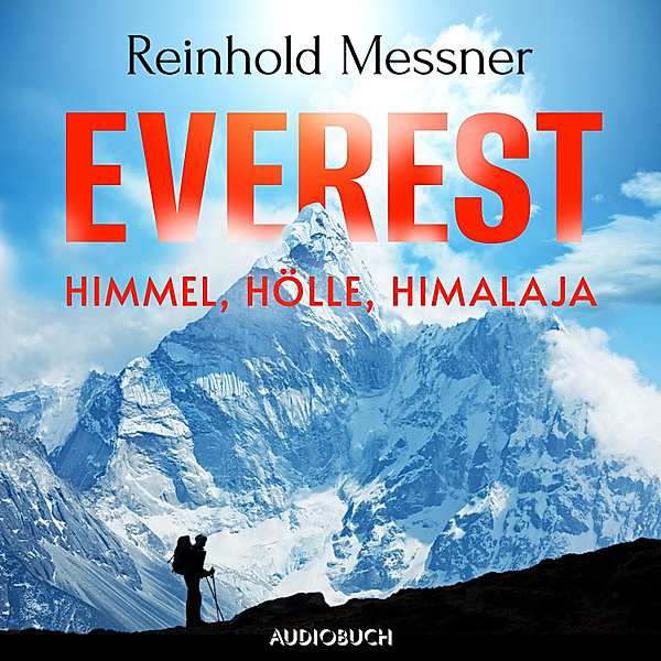Everest - Himmel, Hölle, Himalaja, Reinhold Messner