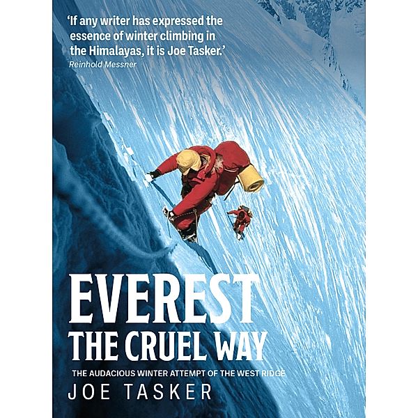 Everest the Cruel Way, Joe Tasker