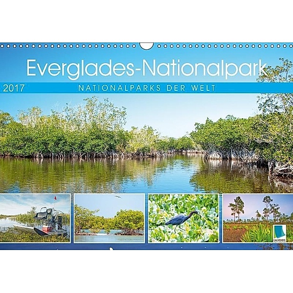 Everglades Nationalpark in Florida (Wandkalender 2017 DIN A3 quer), Calvendo