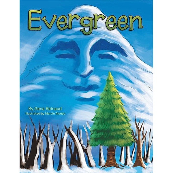Evergreen, Gena Rainaud