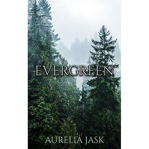 Evergreen, Aurelia Jask
