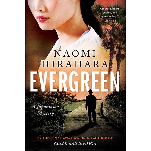 Evergreen / A Japantown Mystery Bd.2, Naomi Hirahara