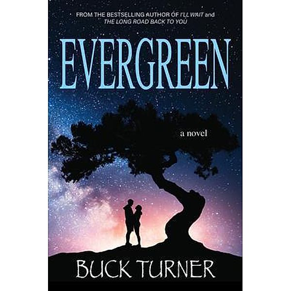 Evergreen / Buck Turner, Buck Turner