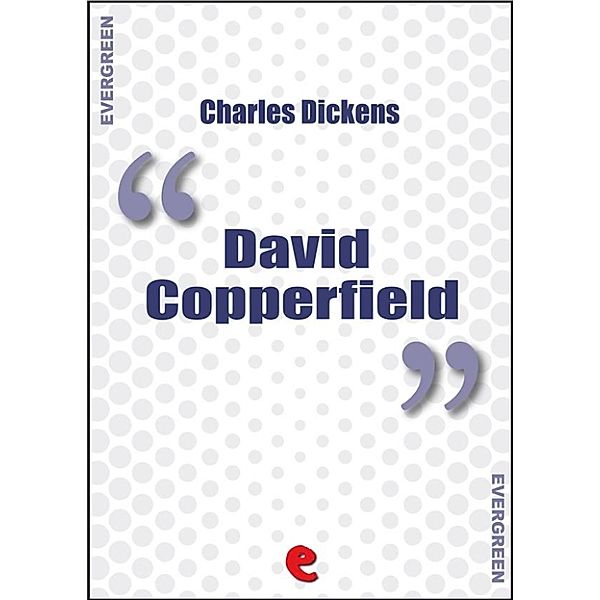 Evergreen: David Copperfield, Charles Dickens
