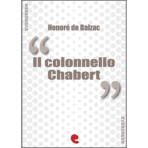 Evergreen: Il Colonnello Chabert, Honoré de Balzac