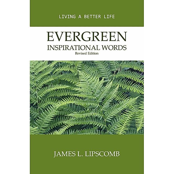 Evergreen Inspirational Words, James L. Lipscomb