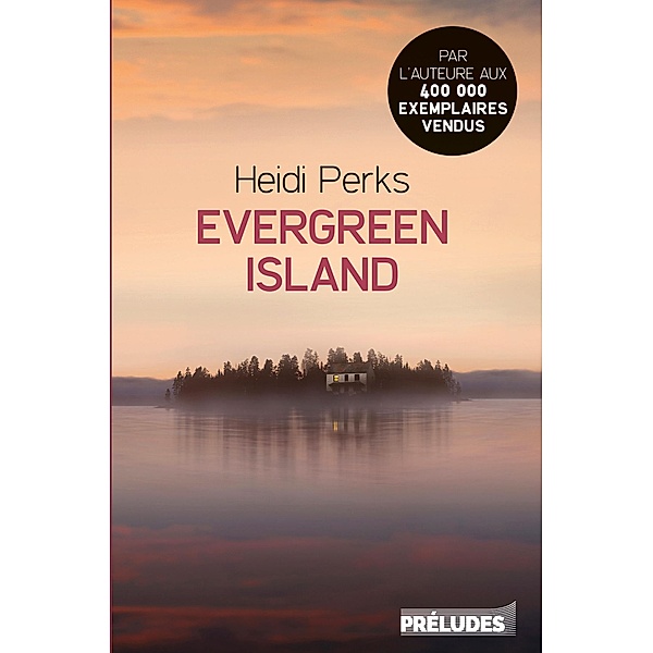 Evergreen Island / Préludes Noir, Heidi Perks