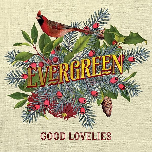 Evergreen (Vinyl), Good Lovelies