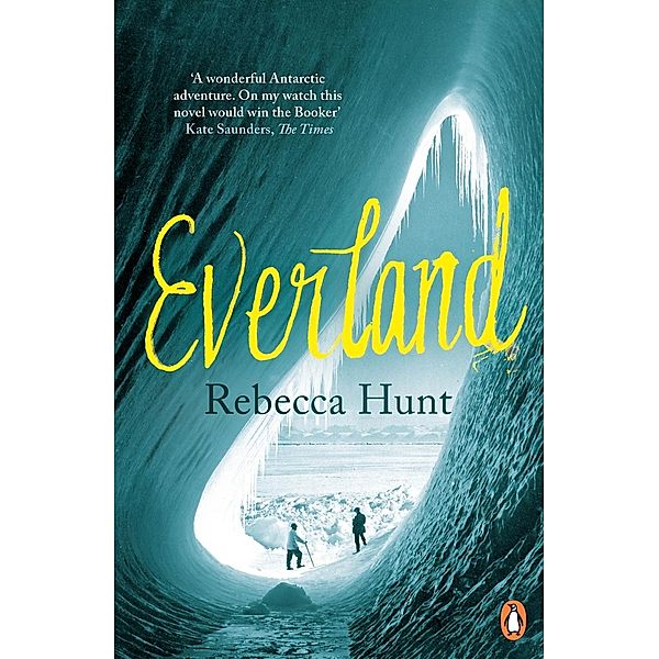 Everland, Rebecca Hunt