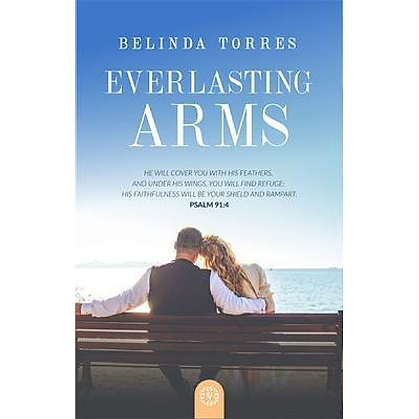 Everlasting Arms, Belinda Torres