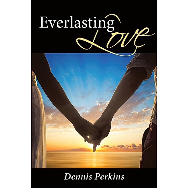 Everlasting Love, Dennis Perkins