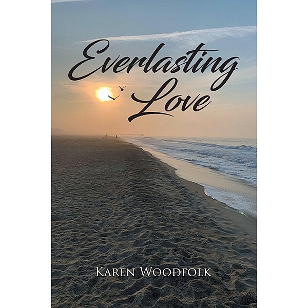 Everlasting Love, Karen Woodfolk
