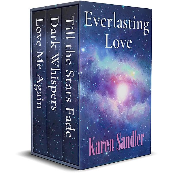 Everlasting Love: Three standalone Romantic Fantasies in one box set, Karen Sandler