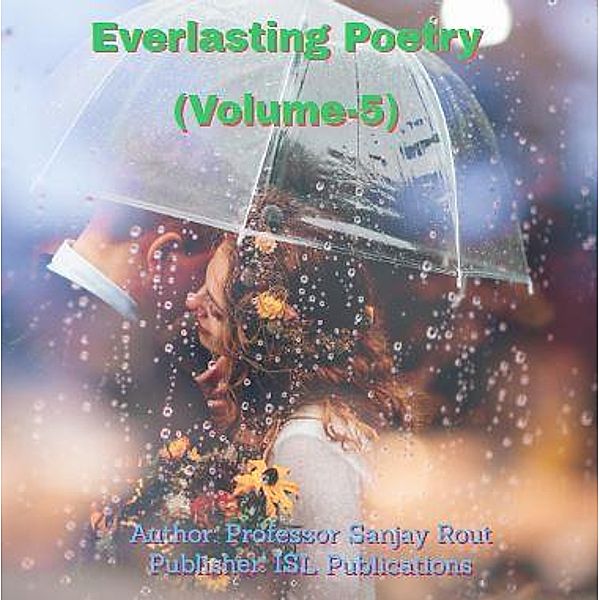 Everlasting Poetry (Volume-5), Sanjay Rout