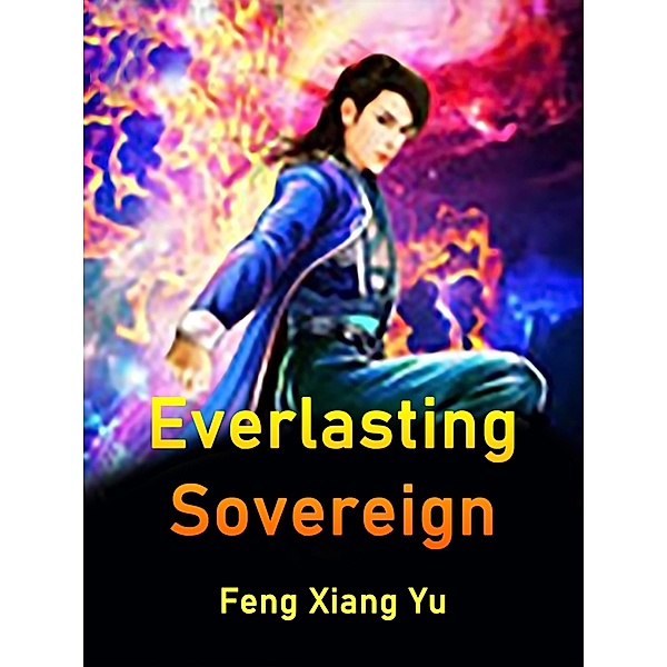 Everlasting Sovereign, Feng XiangYu