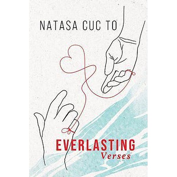 Everlasting Verses / ReadersMagnet LLC, Natasa To