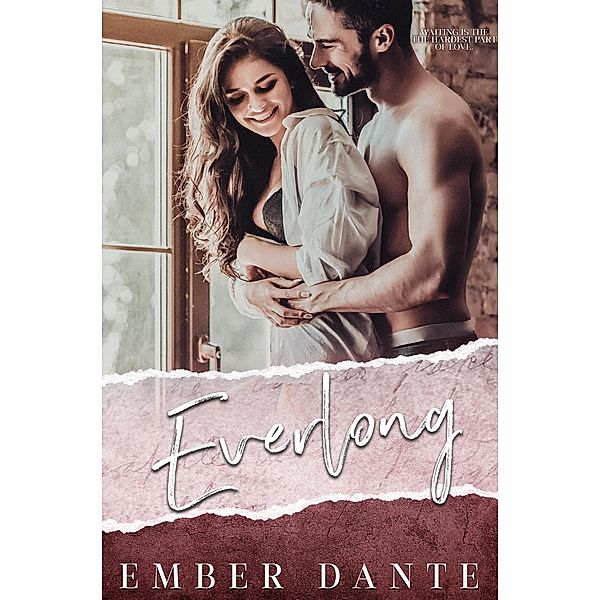 Everlong (Epiphany Series, #2) / Epiphany Series, Ember Dante