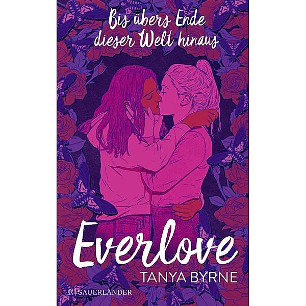 Everlove - Bis übers Ende dieser Welt hinaus, Tanya Byrne