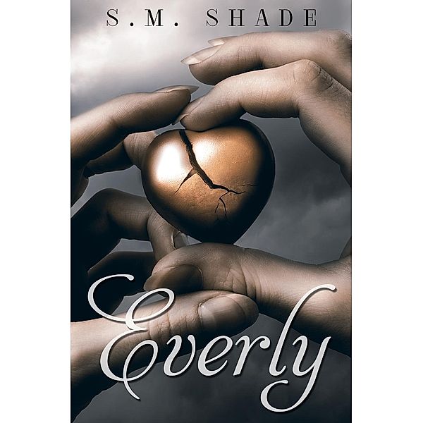 Everly (Striking Back, #1), S. M. Shade