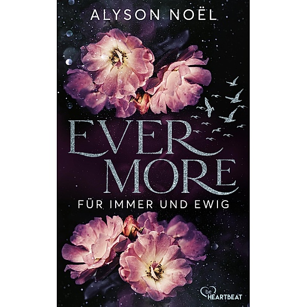 Evermore - Für immer und ewig / Die Immortal-Reihe Bd.6, Alyson Noël