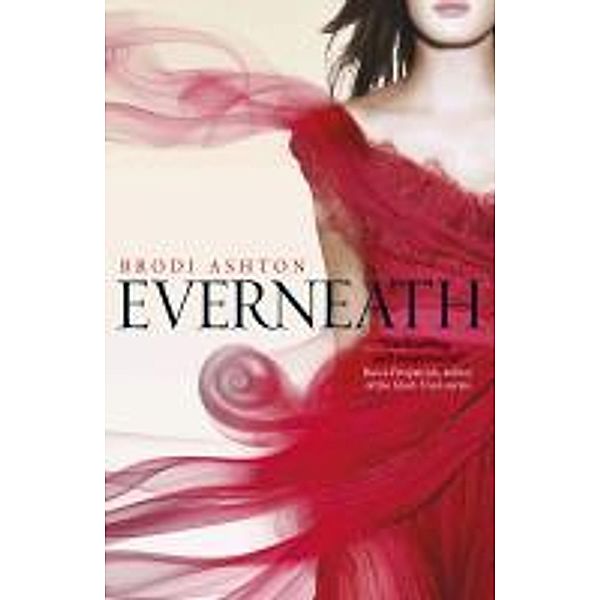 Everneath, Brodi Ashton