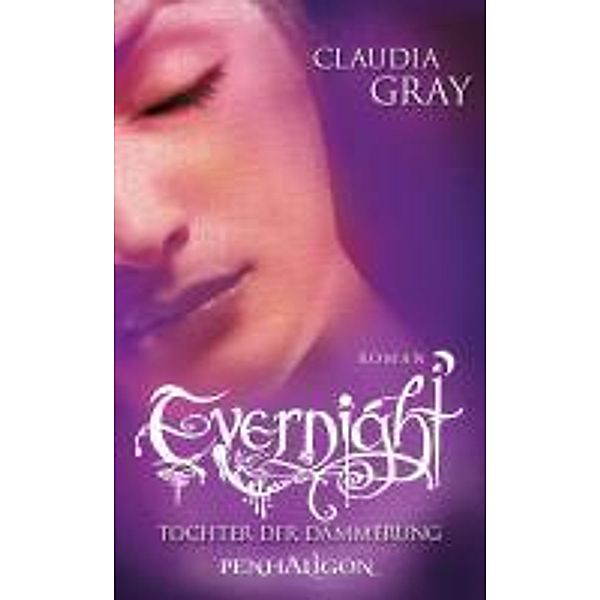 Evernight Band 2: Tochter der Dämmerung, Claudia Gray