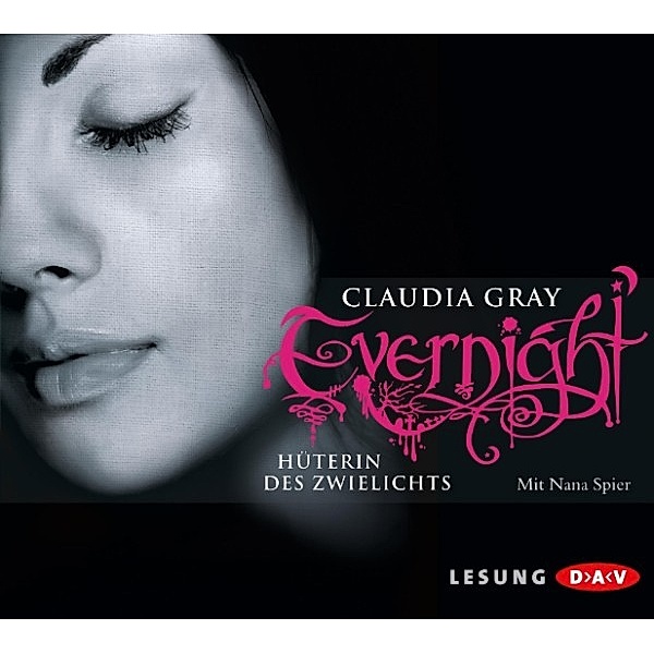 Evernight - Evernight - Hüterin des Zwielichts, Claudia Gray