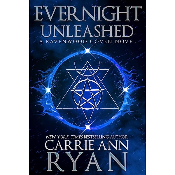 Evernight Unleashed (Ravenwood Coven, #3) / Ravenwood Coven, Carrie Ann Ryan