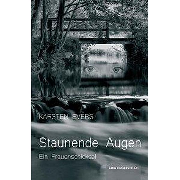 Evers, K: Staunende Augen, Karsten Evers