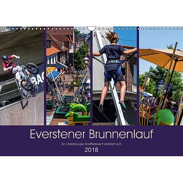 Everstener Brunnenlauf, ein Oldenburger Stadtteilevent etabliert sich. (Wandkalender 2018 DIN A3 quer), Erwin Renken
