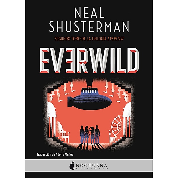 Everwild / Trilogía Everlost Bd.2, Neal Shusterman