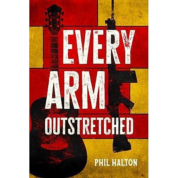 Every Arm Outstretched, Phil Halton