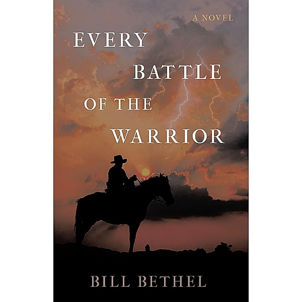 Every Battle of the Warrior, Bill Bethel