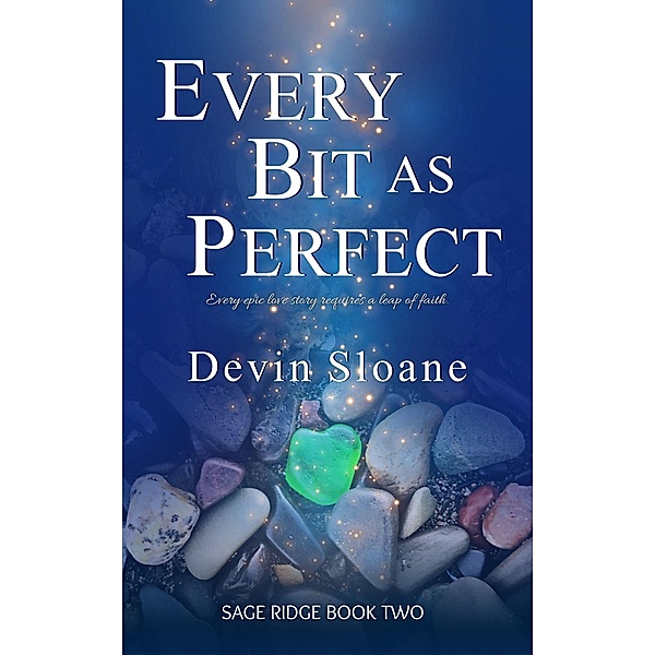 Every Bit As Perfect (Sage Ridge, #2) / Sage Ridge, Devin Sloane