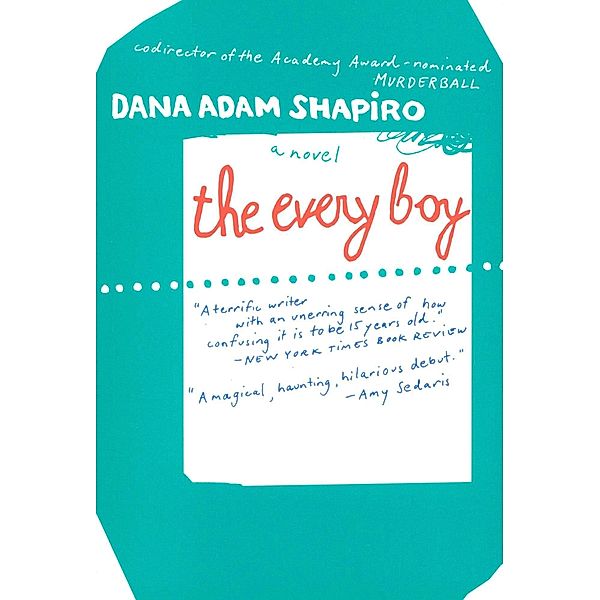 Every Boy, Dana Adam Shapiro