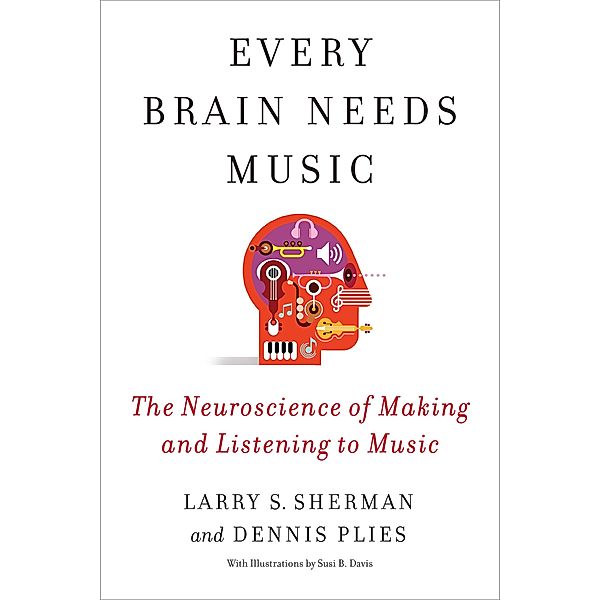 Every Brain Needs Music, Lawrence Sherman, Dennis Plies