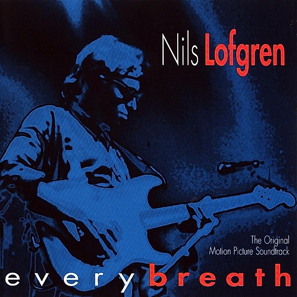 Every Breath, Nils Lofgren