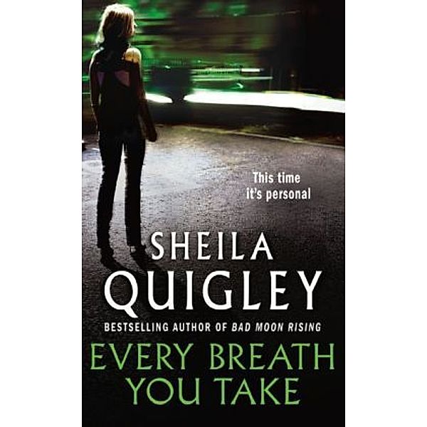 Every Breath you Take, Sheila Quigley