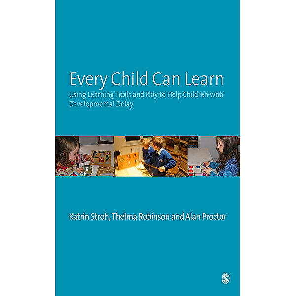 Every Child Can Learn, Alan Proctor, Katrin Stroh, Thelma Robinson