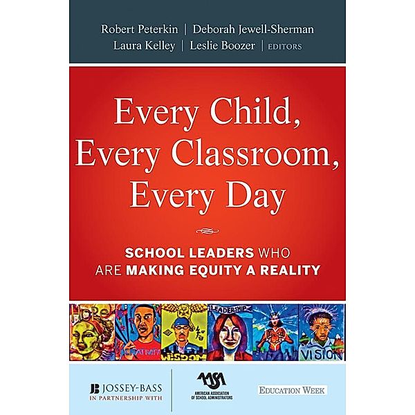 Every Child, Every Classroom, Every Day, Robert Peterkin, Deborah Jewell-Sherman, Laura Kelley, Leslie Boozer