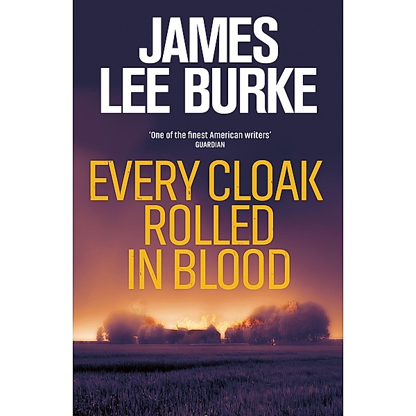 Every Cloak Rolled In Blood, James Lee Burke