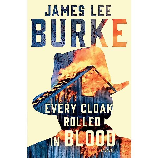 Every Cloak Rolled in Blood, James Lee Burke